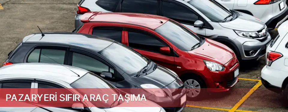 Pazaryeri İlçemi Sıfır Araç Taşıma
